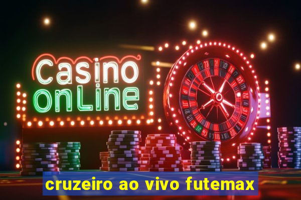 cruzeiro ao vivo futemax